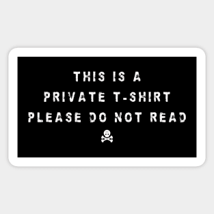 this is a private t-shirt funny slogan Sticker